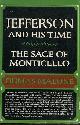  Malone, Dumas, The Sage of Monticello; Volume Six of Jefferson and His Time
