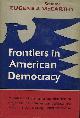  McCarthy, Senator Eugene J., Frontiers in American Democracy
