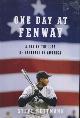  Kettman, Steve, One Day at Fenway, a Day in the Life of Baseball in America