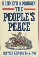  Morgan, Kenneth O., The People's Peace, British History 1945-1989