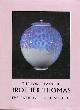  Brother Thomas (Thomas Bezanson), The Porcelain of Brother Thomas: The Path to the Beautiful