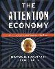  Davenport, Thomas H. & John C. Beck, THE ATTENTION ECONOMY Understanding the New Currency of Business