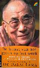  Cutler, Howard / De Dalai Lama, DE KUNST VAN HET GELUK OP HET WERK.  Harmonie tussen je werk en je prive-leven.
