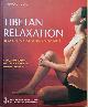  Tulku, Tarthang, TIBETAN RELAXATION. Kum Nye Massage and Movement. A Yoga for Healing and Energy from the Tibetan Tradition.