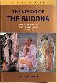  Lowenstein, Tom, THE VISION OF THE BUDDHA. Philosophy and meditation - The path to enlightenment -  Sacred sites.