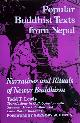  Lewis, Todd T., POPULAR BUDDHIST TEXT FROM NEPAL. Narratives and Rituals of Newar Buddhism