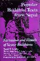  Lewis, Todd T., POPULAR BUDDHIST TEXT FROM NEPAL. Narratives and Rituals of Newar Buddhism