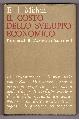 E.J. Mishan, IL COSTO DELLO SVILUPPO ECONOMICO..