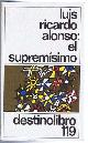 8423311066 Luis Ricardo Alonso, El Supremisimo