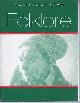  ed. Gillian Bennett. Incl: Neil Jarman; Michelle Maskiell and Adrienne Major; Ann Helene Bolstad Skjelbred; N Gary Lane & W I Ausich; Fionnuala Carson Williams; R Wiltshire; Theresa Buckland; G Frampton; Brigitte Frizzoni, Folklore Volume 112 Number 1 April 2001, the Journal of the Folklore Society. Includes: The Orange Arch- Creating Tradition in Ulster; Killer Khilats, Part 1, Legends of Poisoned "Robes of Honour" in India etc.