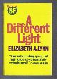  Elizabeth A Lynn, A Different Light