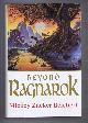  Mickey Zucker Reichert, Beyond Ragnarok. The Renshai Chronicles: Volume One