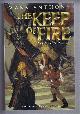 0684860414 Mark Anthony, The Keep of Fire, Book Two of the Last Rune
