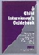 0761917632 Bourg, Wendy et al, A Child Interviewer's Handbook