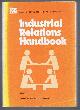 0117009601 ACAS - Advisory, Conciliation and Arbitration Service, Industrial Relations Handbook