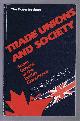 0889750564 John T Addison and John Burton, Trade Unions and Society. Some Lessons of the British Experience