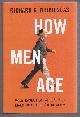 0691160635 Richard G Bribiescas, How Men Age, What Evolution Reveals about Male Health and Mortality