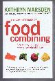0749925868 Kathryn Marsden, The Complete Book of Food Combining