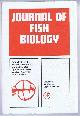  D W Jolly (Ed). J S Campbell; J Hendricson; A Ezzat & S El-Serafy; M Kislalioglu & R N Gibson; etc., Journal of Fish Biology. Volume 11, Number 3, September 1977