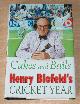0684851512 Henry Blofeld, Cakes and Bails - Henry Blofeld's Cricket Year