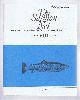  Allan McKendrick (ed). R NIall Campbell; E W Cutter; M O F Forsyth-Grant; R M Ryan; etc., The Salmon Net. The Magazine of The Salmon Net Fishing Association of Scotland. Number VIII, December 1972