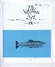  Allan McKendrick & G N J Smart (eds). W J M Menzies; S Scott Robinson; H Grant-Peterkin; etc., The Salmon Net. The Magazine of The Salmon Net Fishing Association of Scotland. Number IX, April 1974