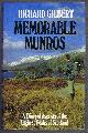 0906371414 Richard Gilbert, Memorable Munros, A Diary of Ascents of the Highest Peaks of Scotland
