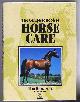 0948955538 Tim Hawcroft, The Complete Book of Horse Care