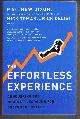 024100330X Matthew Dixon; Nick Toman; Rick Delisi, The Effortless Experience, Conquering the New Battleground for Customer Loyalty