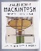 0947782087 John McKean, Charles Rennie Mackintosh: Architect, Artist, Icon