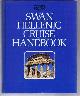  Edited by Barry Cunliffe, Swan Hellenic Cruise Handbook