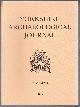  Ed. R M Butler. P Abramson with A Boylson, J Dore, C Haughton, J P Huntley, P Makey, T G Manby, A Milles, C Roberts, S Stallibrass; A Fleming; R Sermon; S Badham, B Gittos, M Gittos; B Nilson; H Wayment; C Collinson; A Harris; P Atkins; J A Gilks & T C Lo, The Yorkshire Archaeological Journal, Volume 68, 1996, a Review of History, Antiquities and Topography in the County, published Under the Direction of the Council of the Yorkshire Archaeological Society