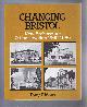 Tony Aldous, Changing Bristol, New Architecture & Conservation 1960-1980