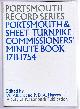  Edited by William Albert & P D A Harvey, Portsmouth and Sheet Turnpike Commissioners' Minute Book 1711-1754. Portsmouth Record Series No. 2