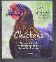 0857830694 Suzie Baldwin, Chickens, The Essential Guide to Choosing and Keeping Happy, Healthy Hens