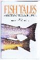 0044404484 edited by Billee Chapman Pincher, Fish Tales. A Collection of True Angling Stories