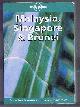 0864426186 Chris Rowthorn, David Andrew, Paul Hellander, Clem Lindenmayer, Malaysia, Singapore & Brunei, Lonely Planet Guide