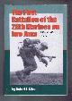 0786421584 Allen, Robert E; Foreword by Zell Miller, THE FIRST BATTALION OF THE 28TH MARINES ON IWO JIMA A Day-by-Day History from Personal Accounts and Official Reports, with Complete Muster Rolls