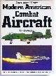 0600350223 David A Anderton, Modern American Combat Aircraft. Combat Aircraft Library