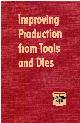  BETHLEHEM STEEL CO, Improving Production from Tools and Dies