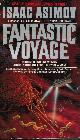  ASIMOV, ISAAC, Fantastic Voyage