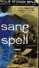 1481415891 NAYLOR, PHYLLIS REYNOLDS, Sang Spell