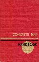 0960386815 AMERICAN CONCRETE PIPE ASSOCIATION, Concrete Pipe Handbook
