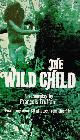  TRUFFAUT, FRANCOIS; JEAN GRUALT, The Wild Child: A Screenplay