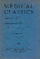  KELLY, EMERSON CROSBY (COMPILER), Medical Classics: Vol 5, No 8, April 1941 Ignaz Philipp Semmelweis
