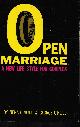 O'NEILL, NENA AND GEORGE O'NEILL, Open Marriage: A New Life Style for Couples