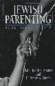 1568211759 ABRAMS, JUDITH Z. & STEVEN A. ABRAMS, Jewish Parenting: Rabbinic Insights