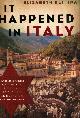 1595551026 BETTINA, ELIZABETH, It Happened in Italy: Untold Stories of How the People of Italy Defied the Horrors of the Holocaust