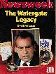  NEWSWEEK EDITORS, Newsweek June 14, 1982 (the Watergate Legacy, Ten Years Later)
