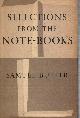  BUTLER, SAMUEL, Selections from the Note-Books of Samuel Butler